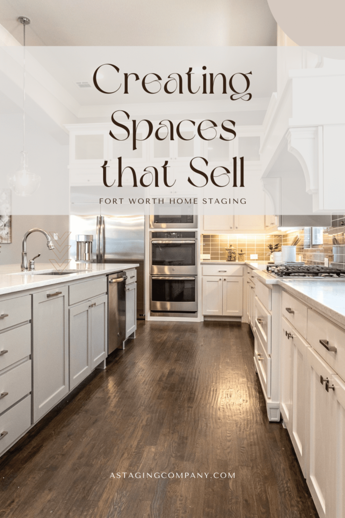 Creating spaces that sell. Fort Worth home staging company.